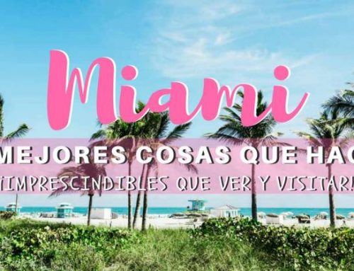 40 cosas que ver y hacer en Miami ¡Imprescindibles qué visitar!