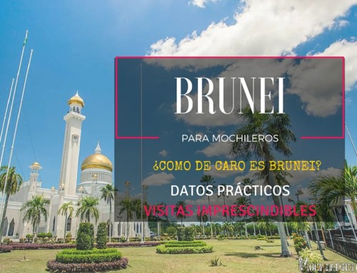 BRUNEI PARA MOCHILEROS ¿Como de caro es Brunei?