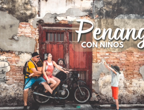 Penang con niños [Guía 2026] Qué ver, dónde alojarse y cómo organizar tu visita en familia