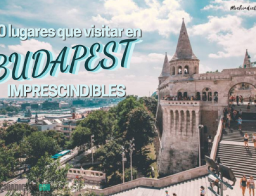 10 lugares que visitar en Budapest imprescindibles.