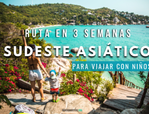 Ideas de ruta por el Sudeste asiático en 3 semanas con niños.