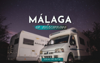 Rutas en Málaga con autocaravana