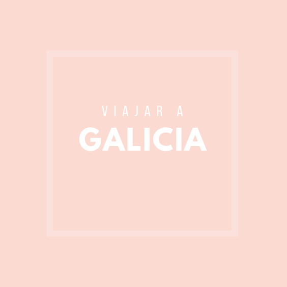 Viajar a Galicia