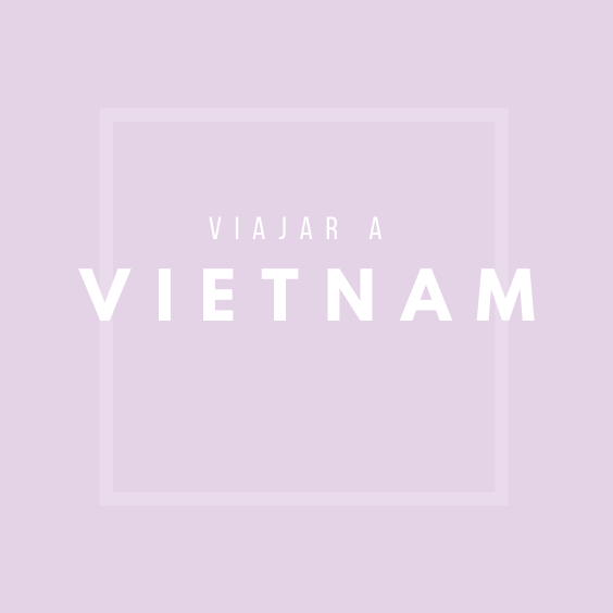 Viajar a Vietnam