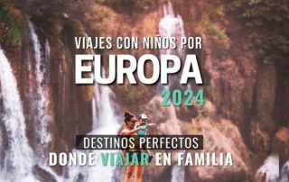 Viajes con niños Europa