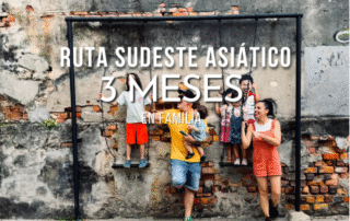 ruta sudeste asiatico 3 meses con niños